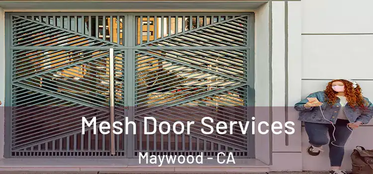 Mesh Door Services Maywood - CA